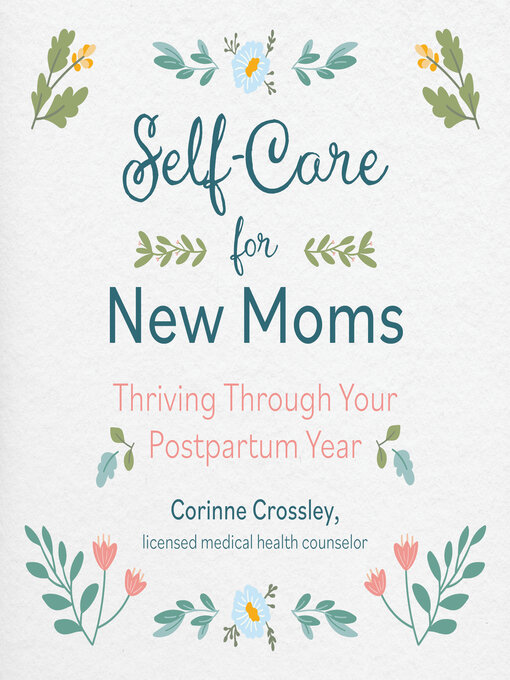 Title details for Self-Care for New Moms by Corinne Crossley - Available